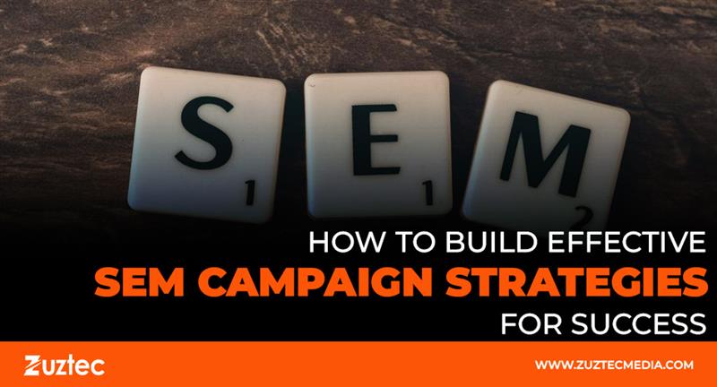 SEM campaign strategies