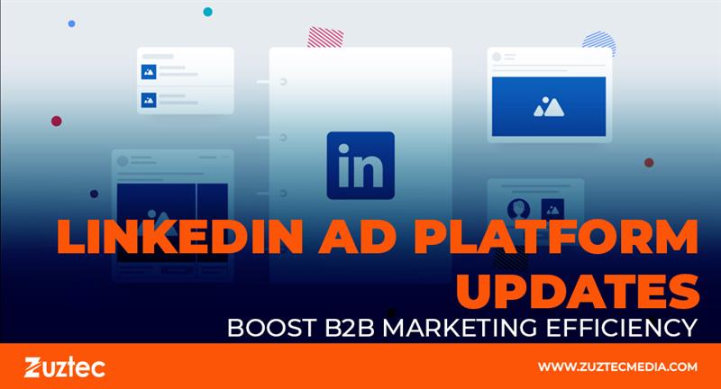 linkedin ad platform updates