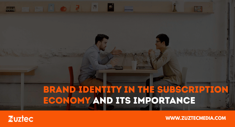 Brand identity in the subscription economy