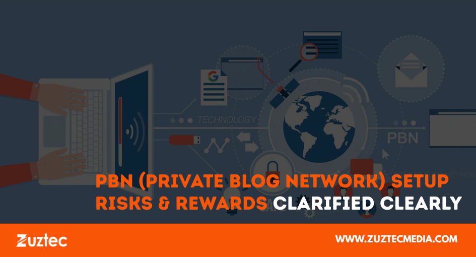 PBN (Private Blog Network) Setup Risks & Rewards