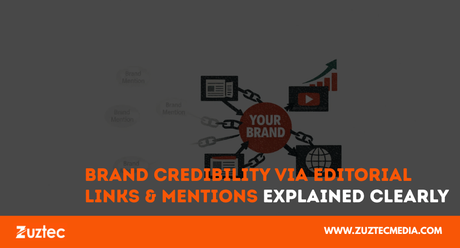 Brand Credibility via Editorial Links & Mentions